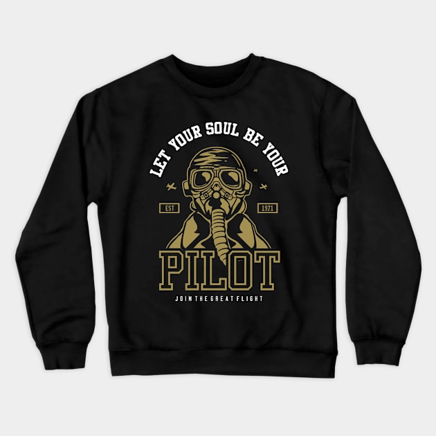 Aviation Series: Let Your Soul Be Your Pilot Crewneck Sweatshirt by Jarecrow 